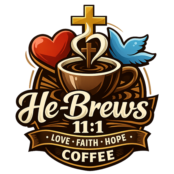 He-brews 11:1 love,faith,hope
